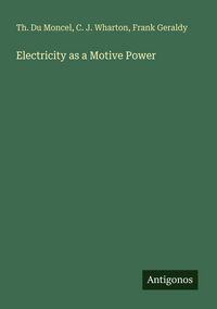 Produktbild: Electricity as a Motive Power