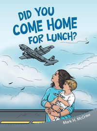 Produktbild: Did You Come Home for Lunch?