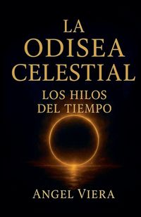 Produktbild: La Odisea Celestial - Los Hilos del Tiempo