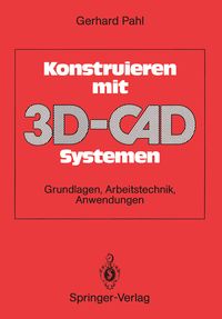 Produktbild: Konstruieren mit 3D-CAD-Systemen