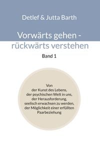 Produktbild: Vorw&auml;rts gehen - r&uuml;ckw&auml;rts verstehen (Band 1)