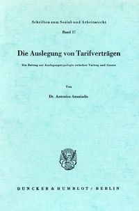 Produktbild: Die Auslegung von Tarifvertr&auml;gen.