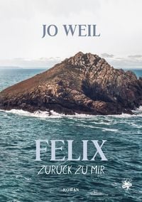 Produktbild: Felix &ndash; Zur&uuml;ck zu mir