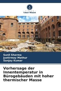 Produktbild: Vorhersage der Innentemperatur in B&uuml;rogeb&auml;uden mit hoher thermischer Masse