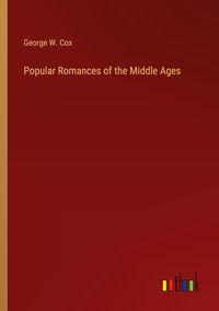 Produktbild: Popular Romances of the Middle Ages
