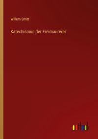 Produktbild: Katechismus der Freimaurerei