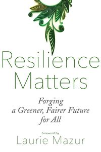 Bild vom Artikel Resilience Matters vom Autor Laurie Ann Mazur