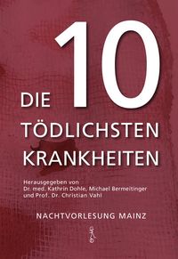 Produktbild: Die 10 t&ouml;dlichsten Krankheiten