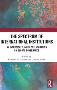 Produktbild: The Spectrum of International Institutions