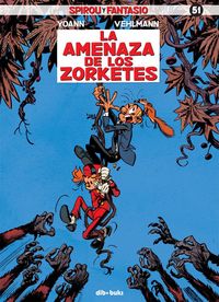 Produktbild: Spirou y Fantasio 51, La amenaza de los Zorketes