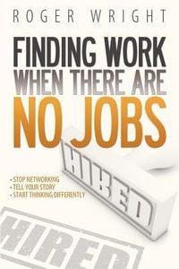 Produktbild: Finding Work When There Are No Jobs