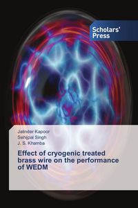 Produktbild: Effect of cryogenic treated brass wire on the performance of WEDM