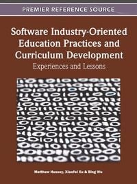 Produktbild: Software Industry-Oriented Education Practices and Curriculum Development: Experiences and Lessons