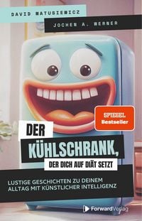 Produktbild: Der K&uuml;hlschrank, der dich auf Di&auml;t setzt