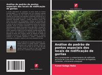 Produktbild: An&aacute;lise do padr&atilde;o de pontos espaciais dos locais de nidifica&ccedil;&atilde;o de gorilas