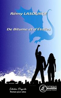 Produktbild: De Bitume et D'Etoiles - Roman Jeunesse