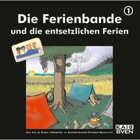 Produktbild: Die Ferienbande und die entsetzlichen Ferien