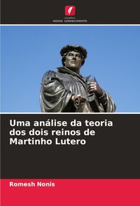 Produktbild: Uma an&aacute;lise da teoria dos dois reinos de Martinho Lutero