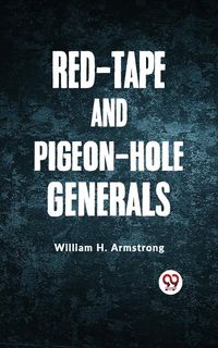 Produktbild: Red-Tape and Pigeon-Hole Generals