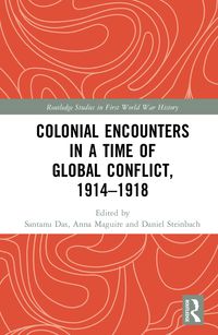 Produktbild: Colonial Encounters in a Time of Global Conflict, 1914-1918