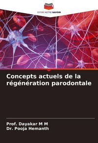 Produktbild: Concepts actuels de la r&eacute;g&eacute;n&eacute;ration parodontale