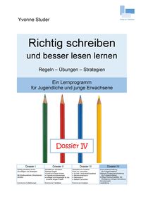 Produktbild: Richtig schreiben und besser lesen lernen; Dossier IV
