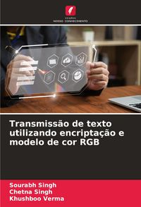 Produktbild: Transmiss&atilde;o de texto utilizando encripta&ccedil;&atilde;o e modelo de cor RGB
