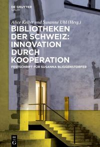 Produktbild: Bibliotheken der Schweiz: Innovation durch Kooperation