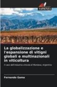 Produktbild: La globalizzazione e l'espansione di vitigni globali e multinazionali in viticoltura