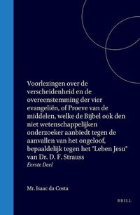Produktbild: Voorlezingen Over de Verscheidenheid En de Overeenstemming Der Vier Evangeliën, of Proeve Van de Middelen, Welke de Bijbel Ook Den Niet Wetenschappelijken Onderzoeker Aanbiedt Tegen de Aanvallen Van Het Ongeloof, Bepaaldelijk Tegen Het Leben Jesu Van