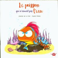 Produktbild: Le poisson qui n'aimait pas l'eau