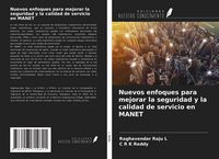 Produktbild: Nuevos enfoques para mejorar la seguridad y la calidad de servicio en MANET