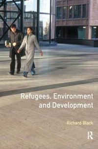 Produktbild: Black, R: Refugees, Environment and Development
