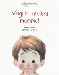 Produktbild: Voglio un'altra mamma!