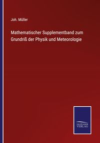 Produktbild: Mathematischer Supplementband zum Grundri&szlig; der Physik und Meteorologie