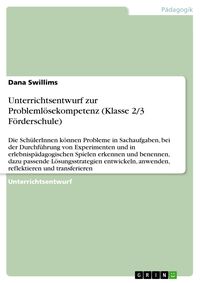 Produktbild: Unterrichtsentwurf zur Probleml&ouml;sekompetenz (Klasse 2/3 F&ouml;rderschule)