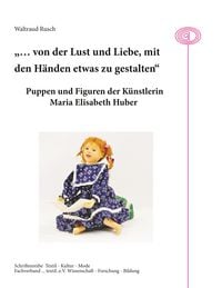 Produktbild: "... von der Lust und Liebe, mit den H&auml;nden etwas zu gestalten"