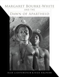 Produktbild: Margaret Bourke-White and the Dawn of Apartheid
