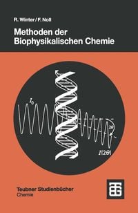 Bild vom Artikel Methoden der Biophysikalischen Chemie vom Autor Roland Winter