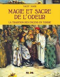 Produktbild: Magie et sacre de odeur tradit