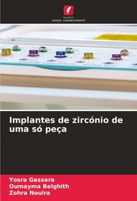 Produktbild: Implantes de zirc&oacute;nio de uma s&oacute; pe&ccedil;a