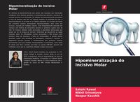 Produktbild: Hipomineraliza&ccedil;&atilde;o do Incisivo Molar