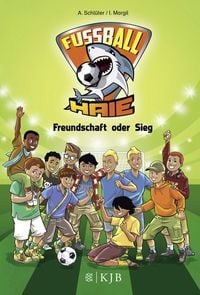 Produktbild: Freundschaft oder Sieg / Fu&szlig;ball-Haie Bd. 10