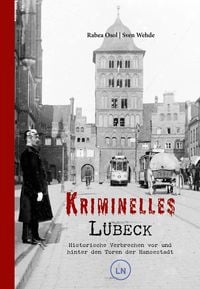 Produktbild: Kriminelles L&uuml;beck