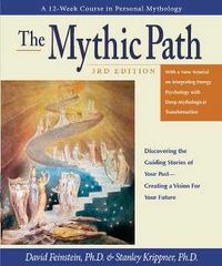Produktbild: The Mythic Path: Discovering the Guiding Stories of Your Past Creating a Vision for Your Future
