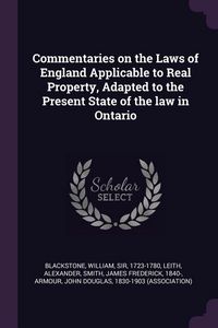 Produktbild: Commentaries on the Laws of England Applicable to Real Property, Adapted to the Present State of the law in Ontario