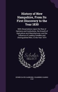 Produktbild: History of New Hampshire, From Its First Discovery to the Year 1830