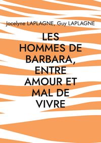 Produktbild: Les hommes de Barbara, entre amour et mal de vivre