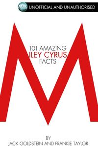 Produktbild: 101 Amazing Miley Cyrus Facts