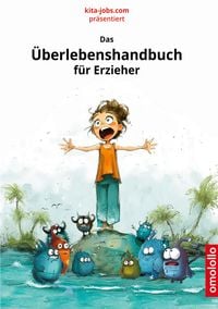 Produktbild: Das &Uuml;berlebenshandbuch f&uuml;r Erzieher